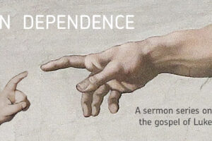 In Dependence Sermon Series